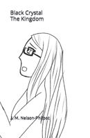 Black Crystal Book IV: The Kingdom B09MDLCHHN Book Cover