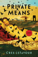 Private Means 0802148891 Book Cover