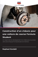 Construction d'un châssis pour une voiture de course Formula Student (French Edition) 6200736340 Book Cover