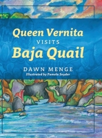 Queen Vernita Visits Baja Quail 1960546228 Book Cover