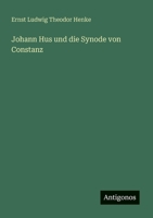 Johann Hus und die Synode von Constanz (German Edition) 3386393926 Book Cover