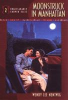 Moonstruck in Manhattan (Unmistakably Cooper Ellis) 0764220667 Book Cover