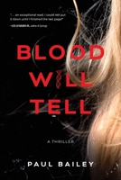 Blood Will Tell 1646639820 Book Cover
