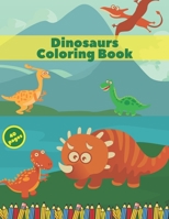 Dinosaurs Coloring Book: For Kids Toddlers Adults Preschool Fantastic Activity B0916TZ43P Book Cover