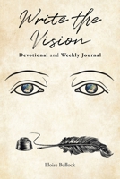 Write the Vision Devotional and Weekly Journal 1639615989 Book Cover