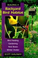 Building a Backyard Bird Habitat 0811726983 Book Cover
