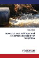 Industrial Waste Water and Treatment Method for Irrigation 3659502146 Book Cover