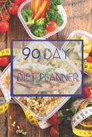 90 Day Diet Plan Eating Log Book: 3 Month Tracking Meals Planner Exercise & Fitness | Activity Tracker 13 Week Food Planner / Diary / Journal / Notebook / Calendar 1650725779 Book Cover