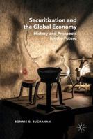 Securitization and the Global Economy: History and Prospects for the Future 1137349727 Book Cover