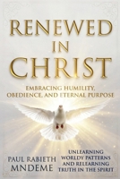 Renewed in Christ B0GS74GJ5F Book Cover