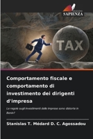Comportamento fiscale e comportamento di investimento dei dirigenti d'impresa: Le regole sugli investimenti delle imprese sono distorte in Benin? (Italian Edition) 6207629094 Book Cover