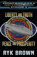 Ep.#3.3 - Liberty and Truth, Peace and Prosperity B0B4KXHVQY Book Cover