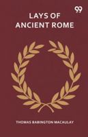 Lays Of Ancient Rome 937483510X Book Cover