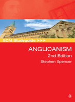 Scm Studyguide: Anglicanism: 2nd Edition 0334060176 Book Cover