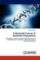 Colorectal Cancer in Kashmiri Population 3659138363 Book Cover