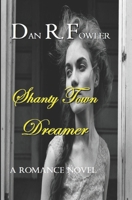 Shanty Town Dreamer B08W6QDB3T Book Cover