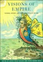 Visions of Empire: Voyages, Botany, and Representations of Nature 0521172616 Book Cover