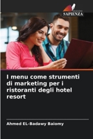 I menu come strumenti di marketing per i ristoranti degli hotel resort (Italian Edition) 6208365309 Book Cover