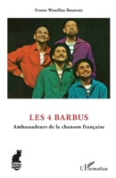 Les 4 Barbus: Ambassadeurs de la chanson française (Cabaret) (French Edition) 2343248486 Book Cover