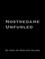 Nostredame Unfurled 1977266444 Book Cover