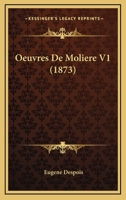 Oeuvres De Moliere V1 (1873) 1167717988 Book Cover