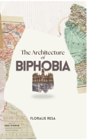 The Architecture of Biphobia 2322856460 Book Cover