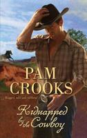 Kidnapped By The Cowboy (Harlequin Historical) 0373295014 Book Cover