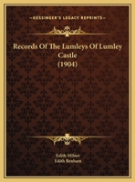 Records Of The Lumleys Of Lumley Castle 1015670768 Book Cover