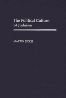 The Political Culture of Judaism 0275974294 Book Cover