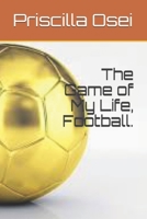 The Game of My Life, Football. B09242ZQLD Book Cover