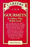 Careers for Gourmets & Others Who Relish Food 0844281395 Book Cover