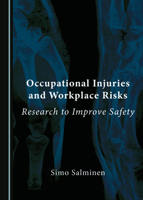 Occupational Injuries and Workplace Risks: Research to Improve Safety 1527528561 Book Cover