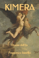 Kimera: Poesie dell’Io B0BJYGHZBQ Book Cover