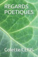REGARDS POETIQUES 179187164X Book Cover