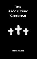 The Apocalyptic Christian B0FLYB2ZX9 Book Cover