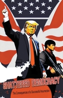 Shattered Democracy B0C6T6PGB2 Book Cover