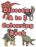 Dinosaur A to Z Colouring book B08S2ZXRFJ Book Cover