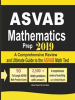 ASVAB Mathematics Prep 2019: A Comprehensive Review and Ultimate Guide to the ASVAB Math Test 197003601X Book Cover