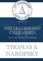F(X) Leadership Unleashed! 0615804780 Book Cover