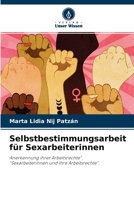 Selbstbestimmungsarbeit f�r Sexarbeiterinnen 6204116037 Book Cover