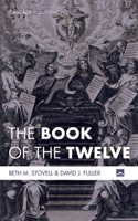 The Book of the Twelve 1725262983 Book Cover