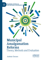 Municipal Amalgamation Reforms : Theory, Methods and Evaluation 3031547381 Book Cover