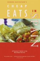 Sandra Gustafson's Cheap Eats in Spain 0811824896 Book Cover