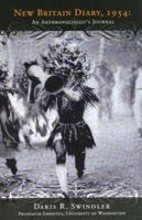 New Britain Diary, 1954: An Anthropologist's Journal 0979192110 Book Cover