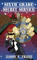 Sixth Grade Secret Service 195374320X Book Cover
