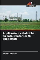 Applicazioni catalitiche su catalizzatori di Ni supportati 6207502639 Book Cover