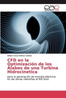 CFD en la Optimización de los Álabes de una Turbina Hidrocinetica 6200385564 Book Cover