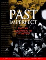 Past Imperfect: History According to the Movies 0805037608 Book Cover