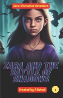 Zara and the battle of shadows (Zara's Enchanted Adventure) B0CJBLMWSQ Book Cover