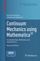 Continuum Mechanics using Mathematica®: Fundamentals, Methods, and Applications 1493938347 Book Cover